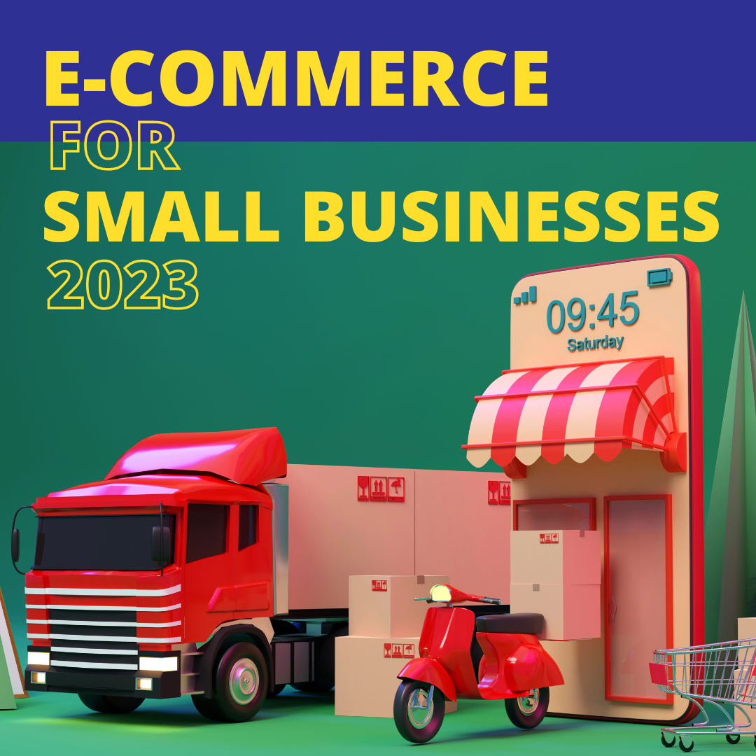 E-Commerce 4 Small Businesses Program 2023