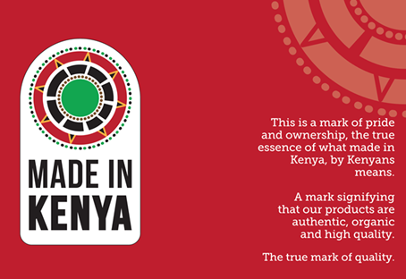 Get "Made In Kenya" Mark from the Kenya Export Promotion & Branding Agency