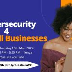 Cybersecurity for Small Businesses (Virtual Session)