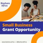 Small Business Grant Opportunity: Mastercard Foundation Agribusiness Challenge Fund