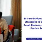 BLOG: 10 Zero-Budget Marketing Strategies to Boost Your Small Business During the Festive Season